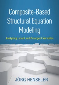 cover of the book Composite-Based Structural Equation Modeling: Analyzing Latent and Emergent Variables