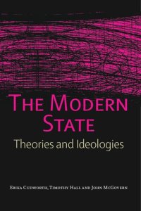 cover of the book The Modern State: Theories and Ideologies