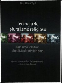 cover of the book Teologia do pluralismo religioso. Para uma releitura pluralista do cristianismo