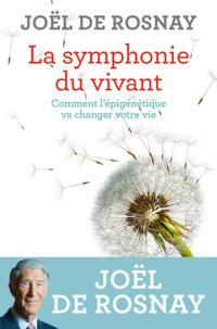 cover of the book La symphonie du vivant : comment l'épigénétique va changer votre vie