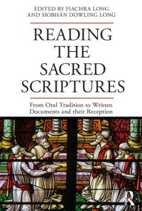 cover of the book Reading the Sacred Scriptures: From Oral Tradition to Written Documents and Their Reception