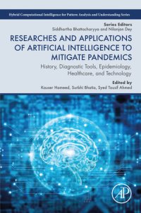 cover of the book Researches and Applications of Artificial Intelligence to Mitigate Pandemics: History, Diagnostic Tools, Epidemiology, Healthcare, and Technology ... for Pattern Analysis and Understanding)