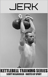 cover of the book Kettlebell Training Series - Jerk