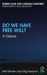 cover of the book Do We Have Free Will? : A Debate