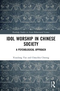 cover of the book Idol Worship in Chinese Society: A Psychological Approach