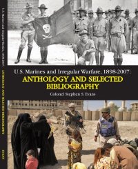 cover of the book U. S. Marines and Irregular Warfare, 1898-2007: Anthology and Selected Bibliography