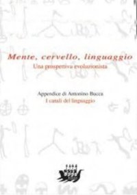 cover of the book Mente, cervello, linguaggio. Una prospettiva evoluzionista