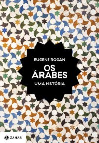 cover of the book Os Árabes: uma História