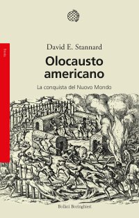 cover of the book Olocausto americano. La conquista del Nuovo Mondo