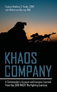 cover of the book Khaos Company: a commander's account and lessons learned from the 2019 MAGTF warfighting exercise