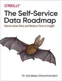 cover of the book The Self-Service Data Roadmap: Democratize Data and Reduce Time to Insight