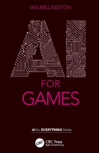 cover of the book AI for Games (AI for Everything)