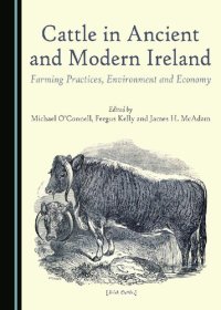 cover of the book Cattle in Ancient and Modern Ireland: Farming Practices, Environment and Economy