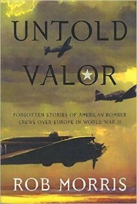 cover of the book Untold Valor: Forgotten Stories of American Bomber Crews over Europe in World War II