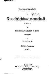 cover of the book Jahresberichte der Geschichtswissenschaft im Auftrage der Historischen Gesellschaft zu Berlin