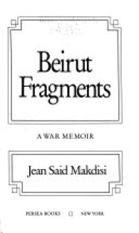 cover of the book Beirut Fragments: A War Memoir