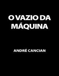 cover of the book O Vazio da Máquina