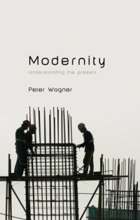 cover of the book Modernity: Understanding the Present