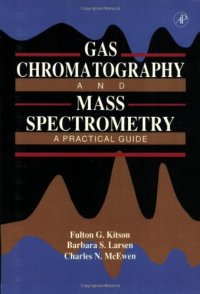 cover of the book Gas Chromatography and Mass Spectrometry: A Practical Guide