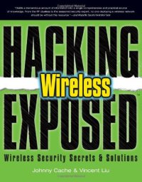 cover of the book Hacking Exposed Wireless: Wireless Security Secrets & Solutions