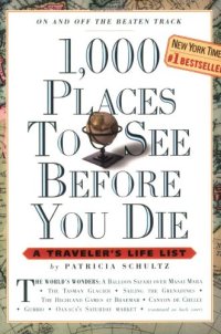 cover of the book 1,000 Places to See Before You Die: A Traveler's Life List