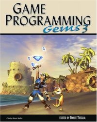 cover of the book Game Programming Gems 3 (Game Programming Gems Series) (v. 3)