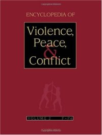 cover of the book Encyclopedia of Violence, Peace, and Conflict, Three-Volume Set