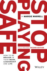 cover of the book Stop Playing Safe: How to be braver in your work, leadership and life