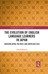 cover of the book The Evolution of English Language Learners in Japan: Crossing Japan, the West, and South East Asia