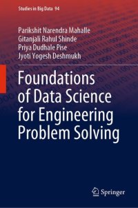 cover of the book Foundations of Data Science for Engineering Problem Solving (Studies in Big Data, 94)