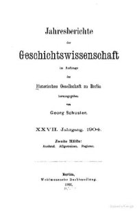 cover of the book Jahresberichte der Geschichtswissenschaft im Auftrage der Historischen Gesellschaft zu Berlin