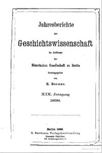 cover of the book Jahresberichte der Geschichtswissenschaft im Auftrage der Historischen Gesellschaft zu Berlin