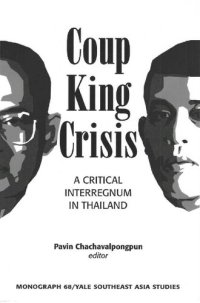 cover of the book Coup, King, Crisis. A Critical Interregnum in Thailand