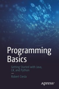 cover of the book Programming Basics: Getting Started with Java, C#, and Python