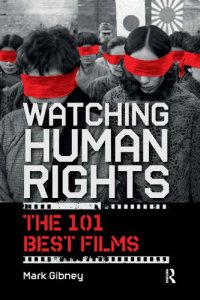 cover of the book Watching Human Rights: The 101 Best Films