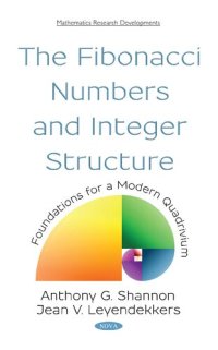 cover of the book The Fibonacci numbers and integer structure : foundations for a modern quadrivium