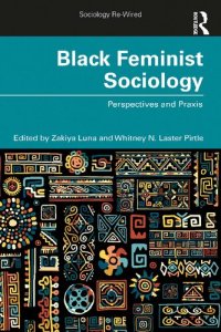 cover of the book Black Feminist Sociology: Perspectives and Praxis