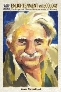 cover of the book Enlightenment and Ecology: The Legacy of Murray Bookchin in the 21st Century