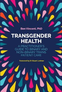 cover of the book Transgender Health: A Practitioner's Guide to Binary and Non-Binary Trans Patient Care