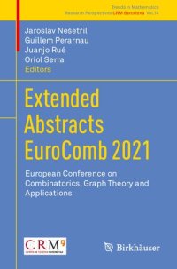 cover of the book Extended Abstracts EuroComb 2021 : European Conference on Combinatorics, Graph Theory and Applications