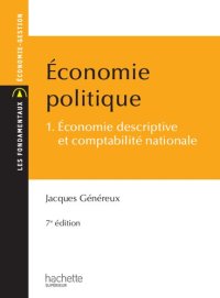 cover of the book Économie politique - Tome 1 - Économie descriptive et comptabilité nationale