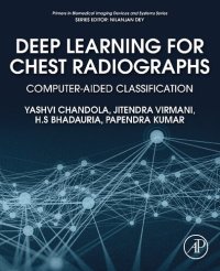 cover of the book Deep Learning for Chest Radiographs: Computer-Aided Classification (Primers in Biomedical Imaging Devices and Systems)