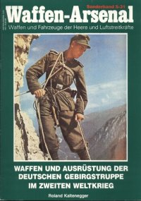 cover of the book Waffen und Ausrüstung der deutschen Gebirgstruppe im Zweiten Weltkrieg