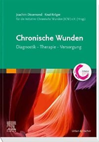 cover of the book Chronische Wunden: Diagnostik – Therapie – Versorgung