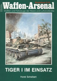 cover of the book Tiger I im Einsatz. Waffen und Fahrzeuge der Heere und Luftstreitkräfte