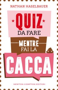 cover of the book Quiz da fare mentre fai la cacca