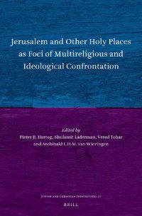 cover of the book Jerusalem and Other Holy Places as Foci of Multireligious and Ideological Confrontation