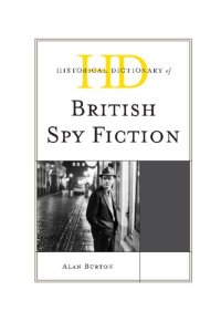 cover of the book Historical Dictionary of British Spy Fiction