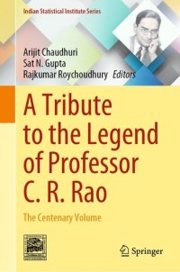 cover of the book A Tribute to the Legend of Professor C. R. Rao: The Centenary Volume