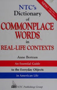 cover of the book NTC's Dictionary of Commonplace Words in Real-Life Contexts (Properly Bookmarked)